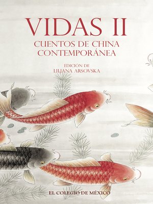 cover image of Vidas II. Cuentos de China contemporánea